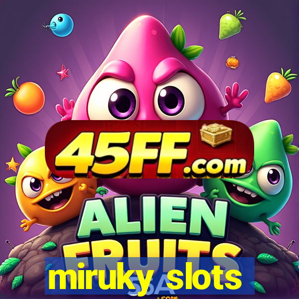 miruky slots
